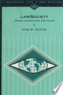 Law/society : origins, interactions, and change /