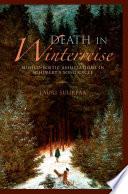 Death in Winterreise : musico-poetic associations in Schubert's song cycle /