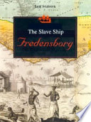 The slave ship Fredensborg /