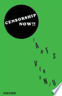 Censorship now! / Ian F. Svenonius.