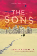 The sons  / Anton Svensson.