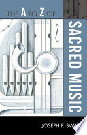 The A to Z of Sacred Music.