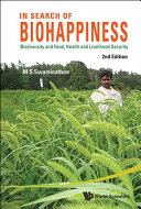 In search of biohappiness : biodiversity and food, health and livelihood security /