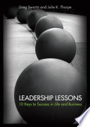 Leadership lessons : 10 keys to success in life and business /