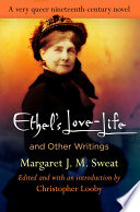 Ethel's love-life and other writings /
