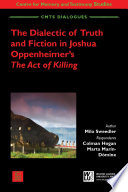 The dialectic of truth and fiction in Joshua Oppenheimer's The act of killing /