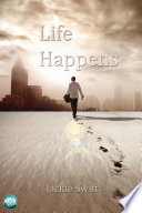 Life happens : selection of short fiction /