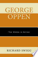 George Oppen : the words in action /
