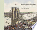 Impressions of New York : prints from the New-York Historical Society /