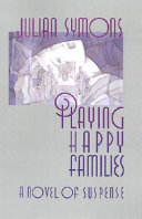 Playing happy families / Julian Symons.