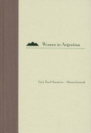 Women in Argentina : early travel narratives / Mónica Szurmuk.