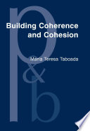 Building coherence and cohesion : task-oriented dialogue in English and Spanish / María Teresa Taboada.