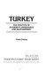 Turkey, the politics of authority, democracy, and development / Frank Tachau.