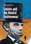 Lincoln and the natural environment /