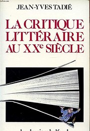 La critique littéraire au XXe siècle /