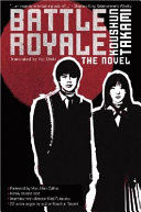 Battle royale : the novel / Koushun Takami ; translated by Yuji Oniki.