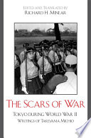 The scars of war : Tokyo during World War II : writings of Takeyama Michio /