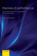 Theories of performance : organizational and service improvement in the public domain /