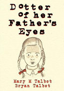 Dotter of her father's eyes /