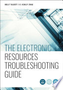 The electronic resources troubleshooting guide /