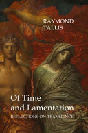 Of time and lamentation : reflections on transience /