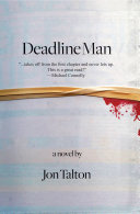 Deadline man / Jon Talton.