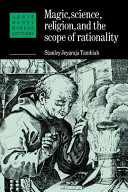 Magic, science, religion, and the scope of rationality / Stanley Jeyaraja Tambiah.