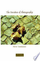 The paradox of photography / Pierre Taminiaux.