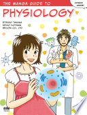 The manga guide to physiology / Etsuro Tanaka, Keiko Koyama, and Becom Co. Ltd.