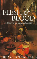 Flesh and blood : a history of the cannibal complex /