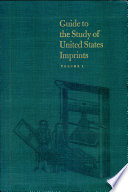 Guide to the study of United States imprints / [by] G. Thomas Tanselle.