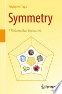 Symmetry : a mathematical exploration /