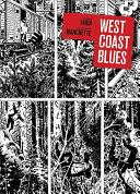 West coast blues / adapted by Jacques Tardi from the novel by Jean-Patrick Manchette ; [edited and translated by Kim Thompson]