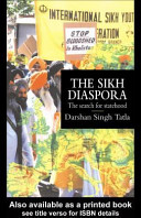The Sikh diaspora : the search for statehood / Darshan Singh Tatla.