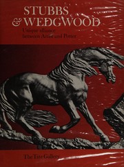 Stubbs & Wedgwood : unique alliance between artist and potter / Bruce Tattersall ; with an introduction by Basil Taylor.