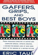 Gaffers, grips, and best boys /