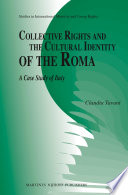 Collective rights and the cultural identity of the Roma : a case study of Italy /