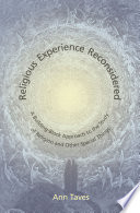 Religious experience reconsidered : a building block approach to the study of religion and other special things /