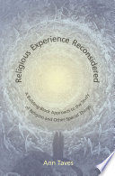 Religious experience reconsidered : a building block approach to the study of religion and other special things / Ann Taves.