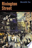 Rivington Street : a novel / by Meredith Tax.