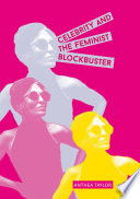 Celebrity and the feminist blockbuster /