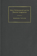 Mary Wollstonecraft and the feminist imagination / Barbara Taylor.