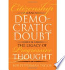 Citizenship and democratic doubt : the legacy of progressive thought /