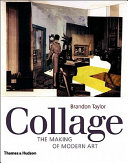 Collage : the making of modern art /