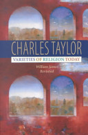 Varieties of religion today : William James revisited /