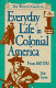 The writer's guide to everyday life in Colonial America /