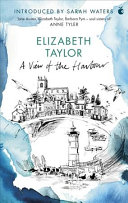 A view of the harbour / Elizabeth Taylor ; with an introduction by Sarah Waters.