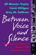 Between voice and silence : women and girls, race and relationship / Jill McLean Taylor, Carol Gilligan, Amy M. Sullivan.