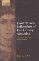 Jewish women philosophers of first-century Alexandria : Philo's 'Therapeutae' reconsidered /