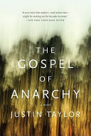 The gospel of anarchy : a novel /